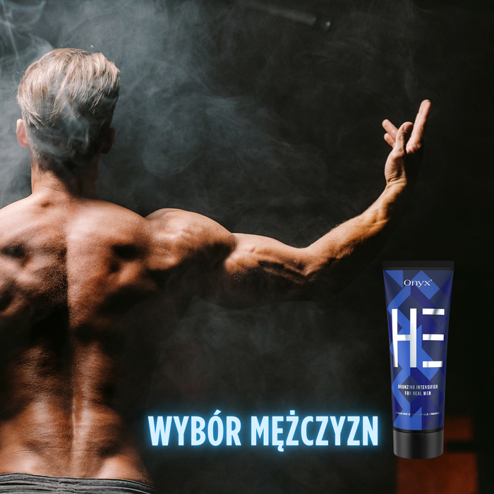 Onyx HE – wybór mężczyzn, którzy chcą uzyskać ciemną, trwałą opaleniznę i perfekcyjny wygląd ciała.