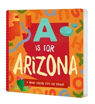 A Is For Arizona Board Book